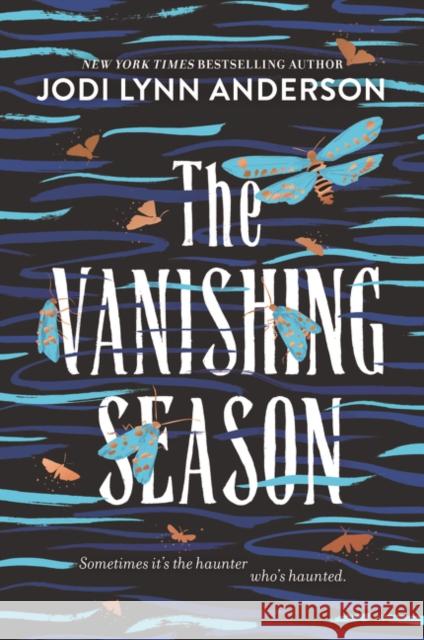 The Vanishing Season Jodi Lynn Anderson 9780062883377 Harper Teen - książka