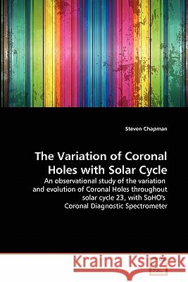 The Variation of Coronal Holes with Solar Cycle Steven Chapman 9783639360127 VDM Verlag - książka