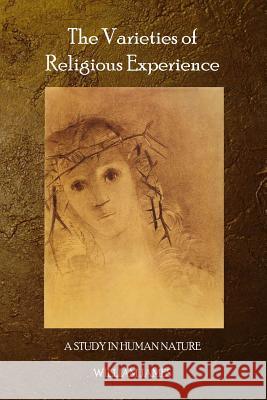 The Varieties of Religious Experience William James 9781926842677 Theophania Publishing - książka