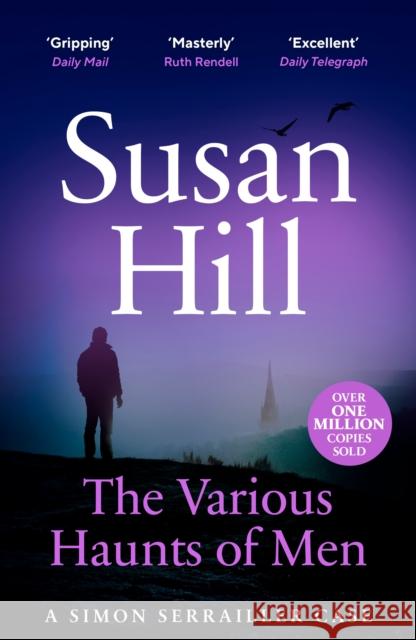 The Various Haunts of Men: Discover book 1 in the bestselling Simon Serrailler series Susan Hill 9780099534983 Vintage Publishing - książka