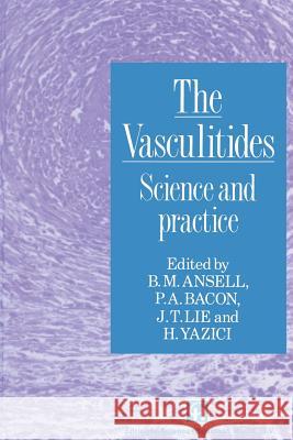 The Vasculitides: Science and Practice Ansell, Barbara M. 9780412641404 Springer - książka
