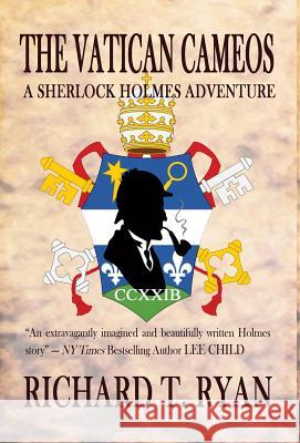 The Vatican Cameos: A Sherlock Holmes Adventure Richard T Ryan 9781787051706 MX Publishing - książka