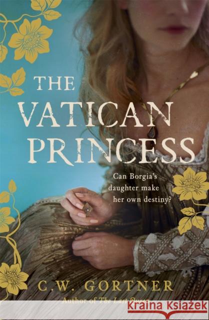 The Vatican Princess C W Gortner 9781444755107  - książka