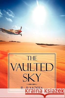 The Vaulted Sky P. Moffa R 9781440152535 iUniverse - książka