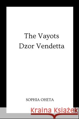 The Vayots Dzor Vendetta Oheta Sophia 9788089807338 OS Pub - książka