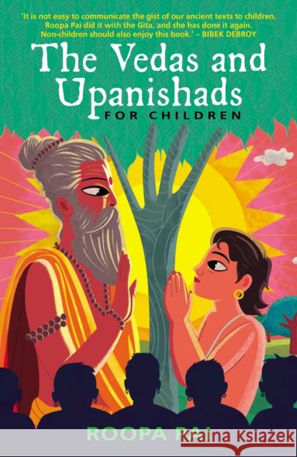 The Vedas and Upanishads for Children Roopa Pai 9781800751897 Swift Press - książka