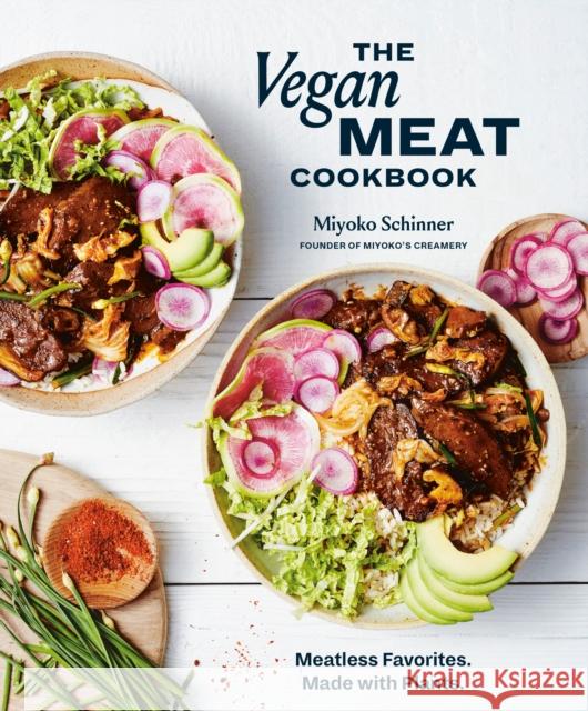 The Vegan Meat Cookbook: Meatless Favorites. Made with Plants. Schinner, Miyoko 9781984858887 Random House USA Inc - książka