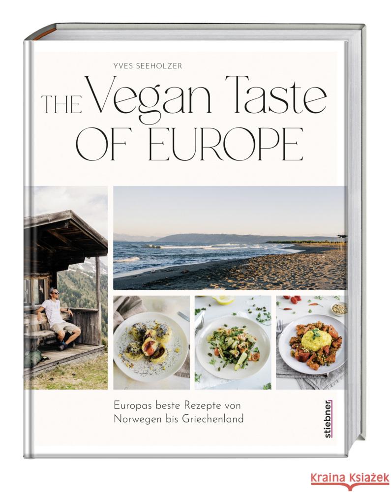 The Vegan Taste of Europe Seeholzer, Yves 9783830710745 Stiebner - książka