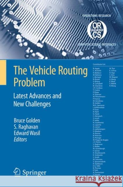 The Vehicle Routing Problem: Latest Advances and New Challenges Bruce L. Golden S. Raghavan Edward A. Wasil 9780387777771 Not Avail - książka