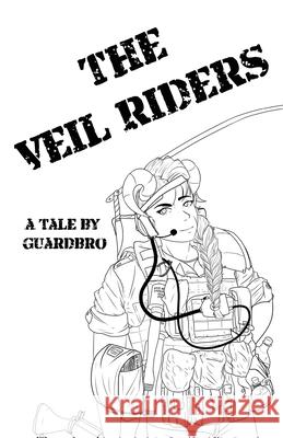 The Veil Riders: A Tale By Guardbro Guardbro 9781662911163 Gatekeeper Press - książka