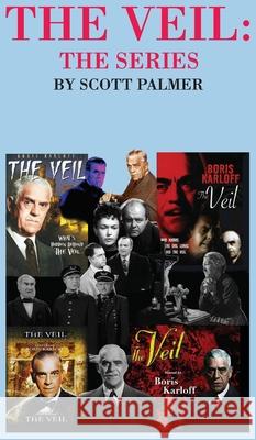 The Veil: The Series Scott V. Palmer 9781645705079 Cypress Hills Press - książka