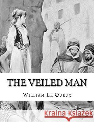 The Veiled Man William L 9781546860488 Createspace Independent Publishing Platform - książka