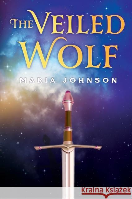 The Veiled Wolf Maria Johnson 9781788303903 Olympia Publishers - książka