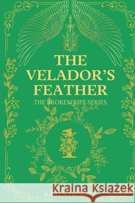 The Velador's Feather Karen Hendry 9781069748201 Karen Hendry - książka