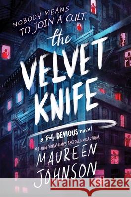 The Velvet Knife Maureen Johnson 9780063256019 HarperCollins - książka