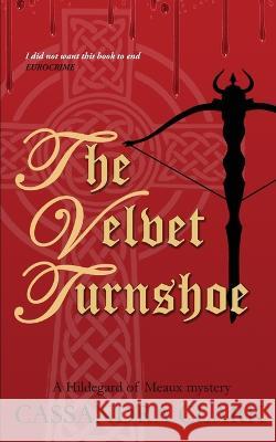 The Velvet Turnshoe Cassandra Clark 9781999702717 Heddon Publishing - książka