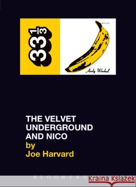 The Velvet Underground's The Velvet Underground and Nico Joe Harvard 9780826415509 Bloomsbury Publishing PLC - książka