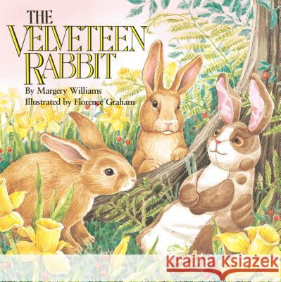 The Velveteen Rabbit: Or How Toys Become Real Margery Williams Florence Graham 9780448190839 Grosset & Dunlap - książka
