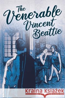 The Venerable Vincent Beattie Wil Glavin 9780578712154 William B Glavin - książka