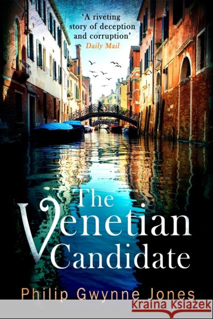 The Venetian Candidate Philip Gwynne Jones 9781408715314 Little, Brown Book Group - książka