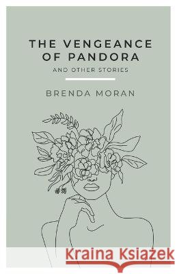The vengeance of Pandora and other stories: english edition Belen Garcia Alexia Jorques Brenda Moran 9798371489883 Independently Published - książka