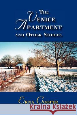 The Venice Apartment and Other Stories Erna Cooper 9781412079907 Trafford Publishing - książka