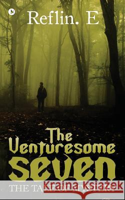 The Venturesome Seven: The Tale of Mystery Reflin E 9781946204233 Notion Press - książka