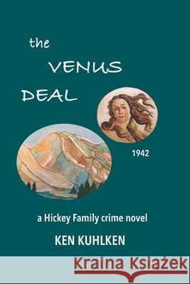 The Venus Deal Ken Kuhlken 9798467647272 Independently Published - książka
