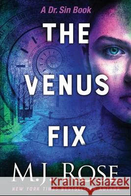 The Venus Fix M. J. Rose 9781940887470 Evil Eye Concepts, Incorporated - książka