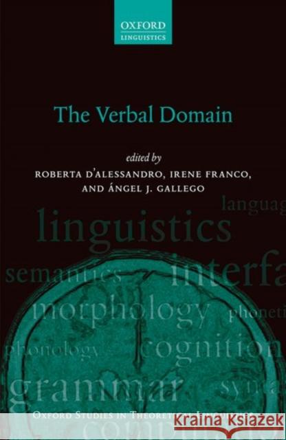 The Verbal Domain Roberta D'Alessandro Irene Franco Angel J. Gallego 9780198767886 Oxford University Press - książka