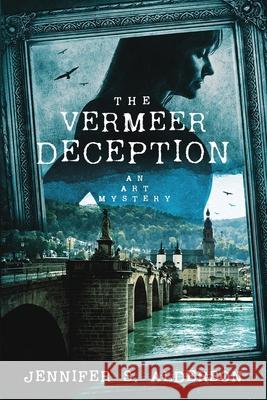 The Vermeer Deception: An Art Mystery Jennifer S. Alderson 9789083001166 Traveling Life Press - książka