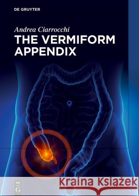 The Vermiform Appendix Andrea Ciarrocchi 9783119143417 de Gruyter - książka