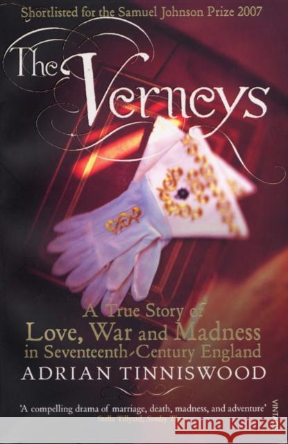 The Verneys : Love, War and Madness in Seventeenth-Century England Adrian Tinniswood 9781844134144  - książka