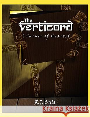 The Verticord R. J. Cyle 9781453564707 Xlibris Corporation - książka