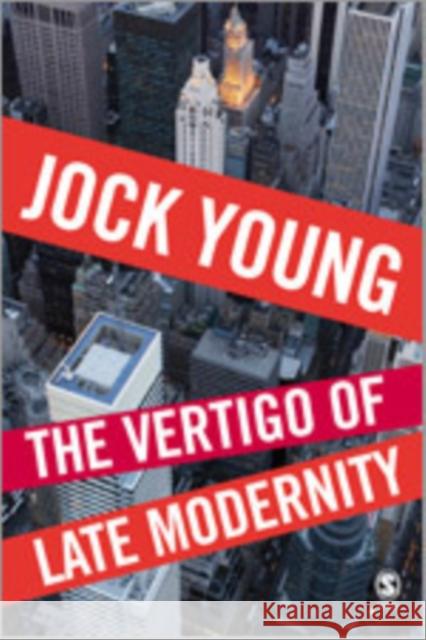 The Vertigo of Late Modernity Jock Young 9781412935739 Sage Publications - książka