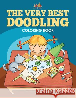 The Very Best Doodling Coloring Book Activity Attic 9781683237099 Activity Attic Books - książka