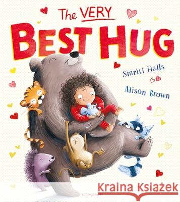 The Very Best Hug Smriti Halls 9781526635754 Bloomsbury Publishing PLC - książka