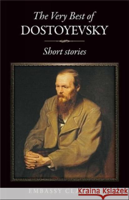 The Very Best Of Fyodor Dostoyevsky Dostoyevsky, Fyodor 9789386450210 Embassy Books - książka