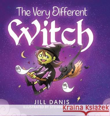 The Very Different Witch Jill Danis Stefanie S 9780228882008 Tellwell Talent - książka