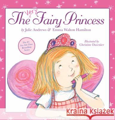 The Very Fairy Princess Julie Edwards Julie Andrews Emma Walto 9780316040501 Little, Brown Books for Young Readers - książka