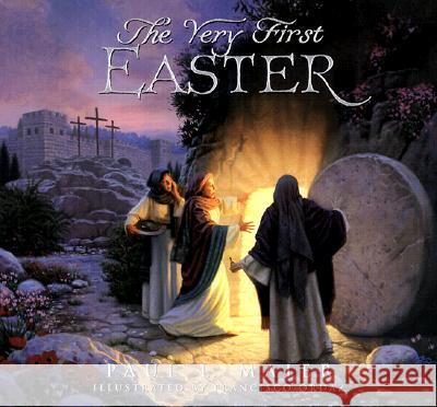 The Very First Easter Paul L. Maier, Frank Ordaz 9780570070535 Concordia Publishing House Ltd - książka