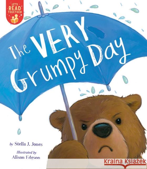 The Very Grumpy Day Stella J. Jones, Alison Edgson 9781680103786 Tiger Tales - książka