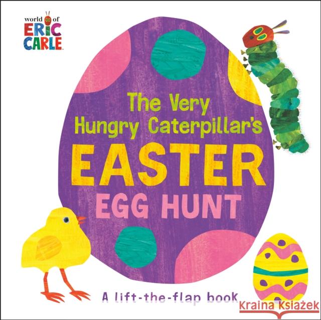 The Very Hungry Caterpillar's Easter Egg Hunt: A Lift-the-Flap-Book Eric Carle 9780593523575 Penguin Young Readers - książka