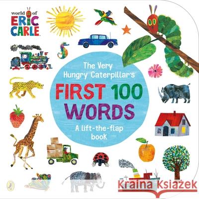 The Very Hungry Caterpillar's First 100 Words Carle Eric 9780241456811 Penguin Random House Children's UK - książka