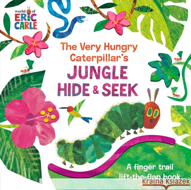 The Very Hungry Caterpillar's Jungle Hide & Seek: A Finger Trail Lift-the-Flap Book Eric Carle 9780593887943 World of Eric Carle - książka