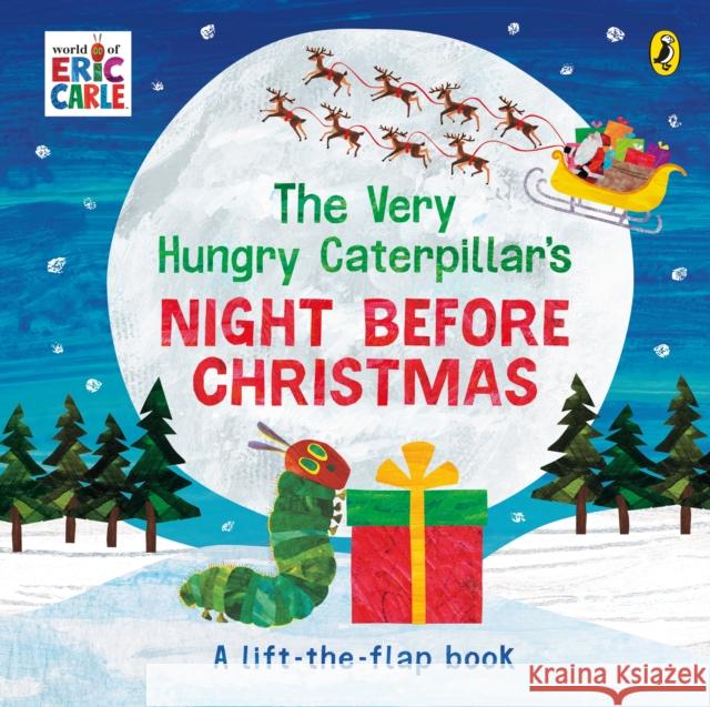 The Very Hungry Caterpillar's Night Before Christmas Eric Carle 9780241595794 Penguin Random House Children's UK - książka