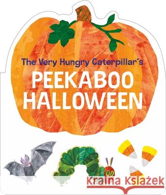 The Very Hungry Caterpillar's Peekaboo Halloween Eric Carle 9780241771167 Penguin Random House Children's UK - książka