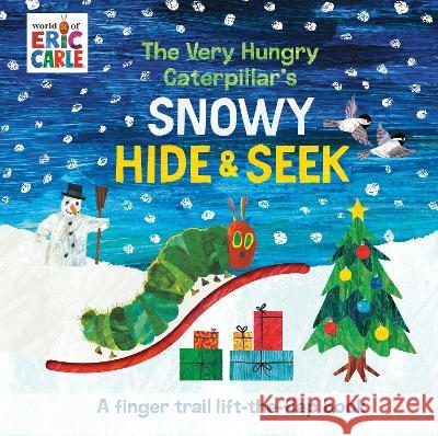 The Very Hungry Caterpillar's Snowy Hide & Seek: A Finger Trail Lift-The-Flap Book Eric Carle Eric Carle 9780593222584 World of Eric Carle - książka