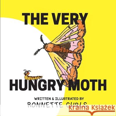 The Very Hungry Moth Ronnette Brown Curls 9780578667942 Pink Thumb Series - książka