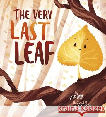 The Very Last Leaf Stef Wade Jennifer Davison 9781684461042 Capstone Editions - książka